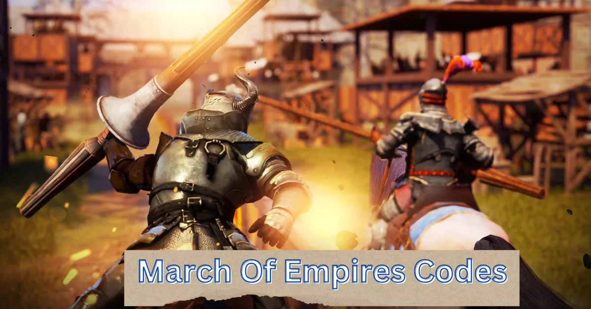 March Of Empires Codes (March 2025) – Redeem Gifts! 1 March Of Empires Codes